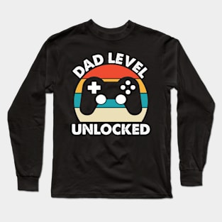 DAD  LEVEL  UNLOCKED Long Sleeve T-Shirt